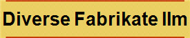 Diverse Fabrikate IIm