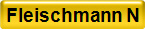 Fleischmann N