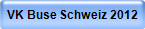 VK Buse Schweiz 2012