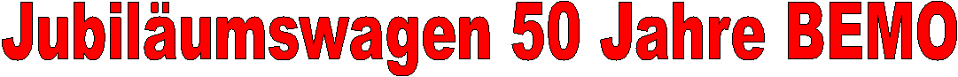 Jubil�umswagen 50 Jahre BEMO